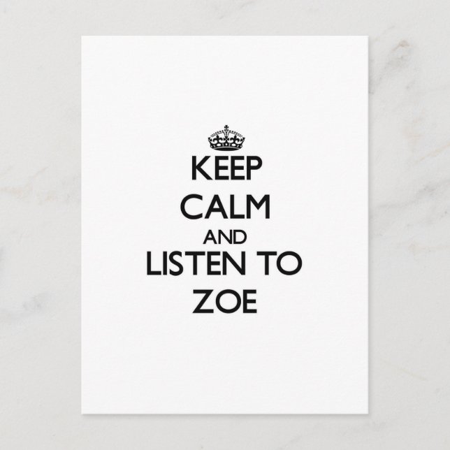 Cartão Postal Fique calmo e escute Zoe (Frente)