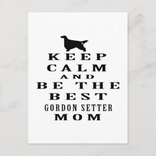 Cartão Postal Fique calmo e seja a melhor mãe do Gordon Setter