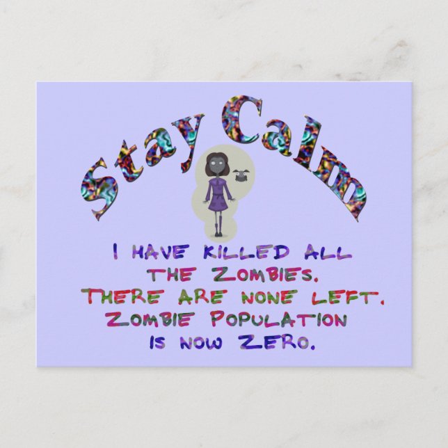 Cartão Postal Fique calmo Zombies são mortos (Frente)