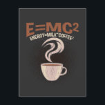Cartão Postal Físico Engraçado Café Humor Science viciado<br><div class="desc">Presente de Física Hilário para Cientistas. Físico Engraçado Café Humor Science viciado.</div>