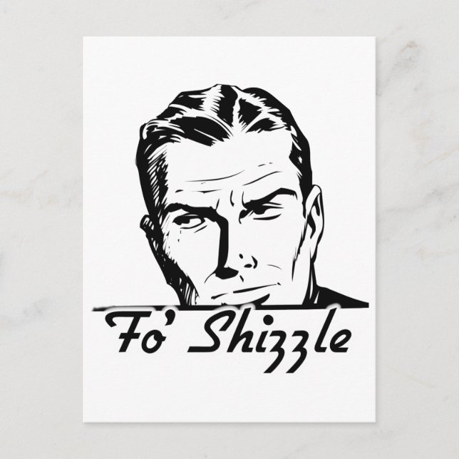 Cartão Postal Fo' Shizzle Retro Man (Frente)