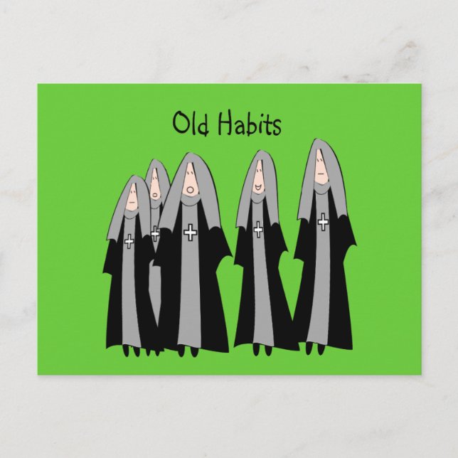Cartão Postal Freiras "Velhos Hábitos" Hilarious Nun Gifts (Frente)