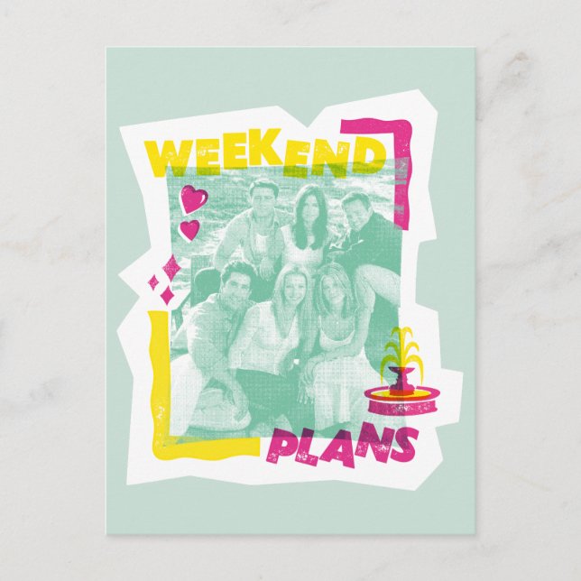 Cartão Postal FRIENDS™ | Planos de Fim de Semana (Frente)