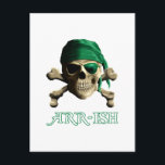 Cartão Postal Funny Irish Jolly Roger Pirate Skull ARR-ISH<br><div class="desc">Uma citação pirata engraçada para piratas irlandeses.</div>