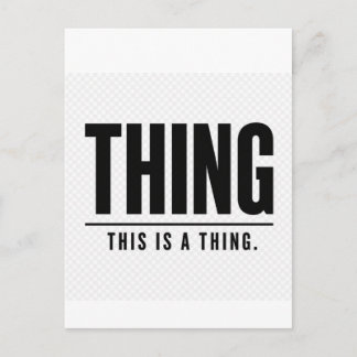 Cartão Postal Funny Thing | This Is A Thing | Sarcastic