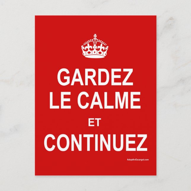 CARTÃO POSTAL GARDEZ LE CALME ET CONTINUEZ (Frente)