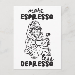 Cartão Postal Gato Engraçado Café Mais Espresso Menos Depressão