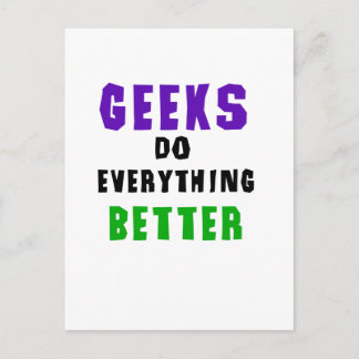 Cartão Postal Geeks fazem tudo melhor