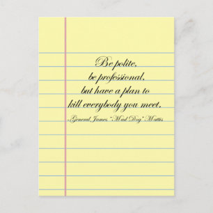 Cartão Postal Gen. "Cachorro Louco" Mattis "Seja educado" Cotaçã