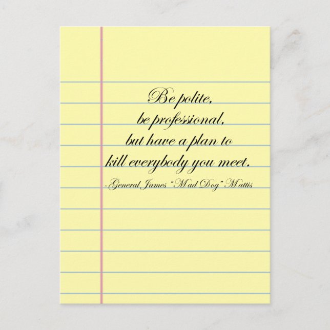 Cartão Postal Gen. "Cachorro Louco" Mattis "Seja educado" Cotaçã (Frente)