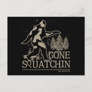 Cartão Postal Gone Squatchin