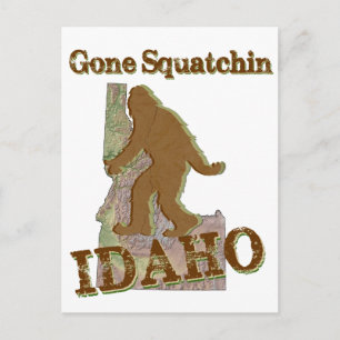 Cartão Postal Gone Squatchin - Idaho