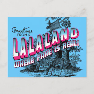 Cartão Postal Greetings from LALA LAND - where fake is real