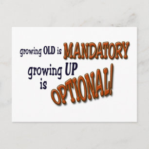 Cartão Postal Growin Old!