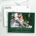 Cartão Postal Guardar A Data Em Que A Caligrafia Se Casou Verde<br><div class="desc">Foto do Casal de Script de Tendy Calliografia Moderna que estamos nos casando Salve o Cartão-Postal de Anúncio do Noivado de Data - Verde Floresta</div>