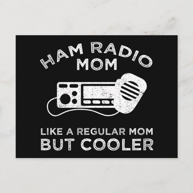Cartão Postal "Ham Radio Mãe" - Como Uma Mãe Comum, Mas Mais Fri (Frente)