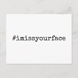 Cartão Postal Hashtag I Miss Your Face Black & White