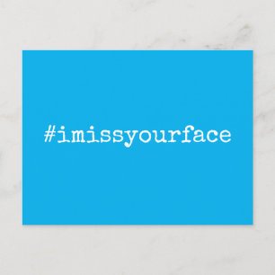 Cartão Postal Hashtag I Miss Your Face White em Sky Blue
