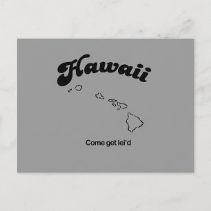 Cartão Postal Hawaii Motto - Venha pegar Leid