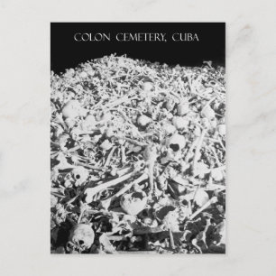 Cartão Postal Heap of Bones in the Colon Cemetery, Cuba