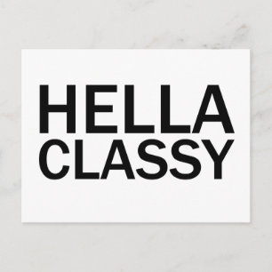 Cartão Postal HELLA CLASSY Funny Rude Todos os T-Shirt Bonés