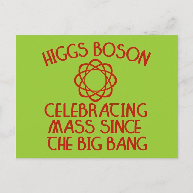 Cartão Postal Higgs Boson celebrando a missa desde o Big Bang (Frente)