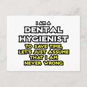 Cartão Postal Higienista Dental.. Suponha Que Nunca Estou Errado