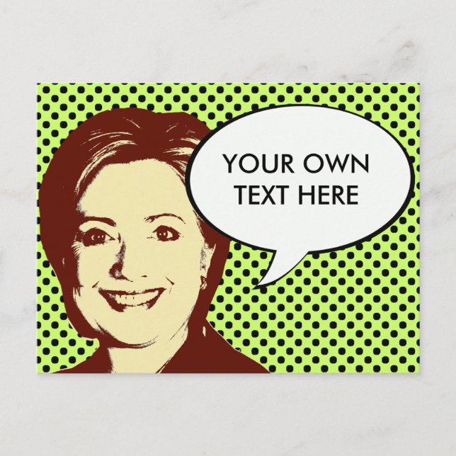 CARTÃO POSTAL HILLARY CLINTON TALK BUBBLE (Frente)