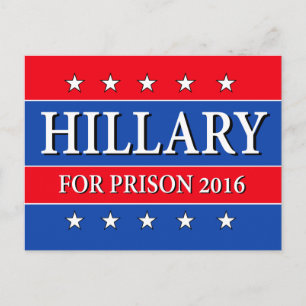 CARTÃO POSTAL "HILLARY FOR PRISON 2016"
