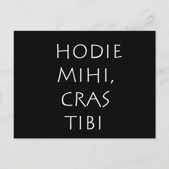 Cartão Postal Hodie mihi cras tibi (Frente)