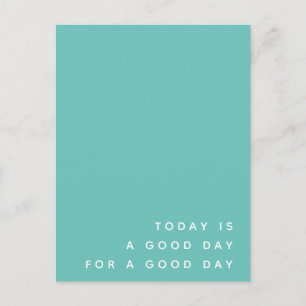 Cartão Postal Hoje é um bom dia Teal Modern Positive Cote