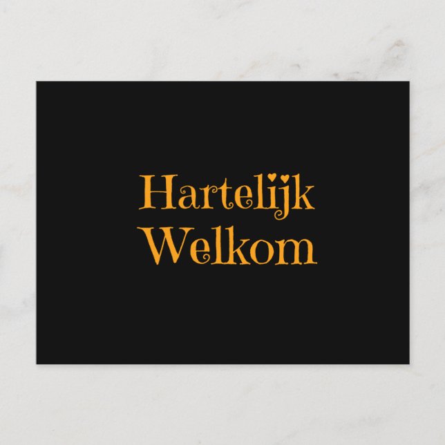Cartão Postal Holanda - Hartelijk Welkom Bem-vindo à (Frente)