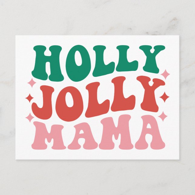 Cartão Postal Holly Jolly Mama - Design de Férias Divertidas (Frente)