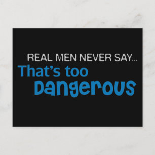 Cartão Postal Homens Verdadeiros Nunca dizem que isso é muito pe