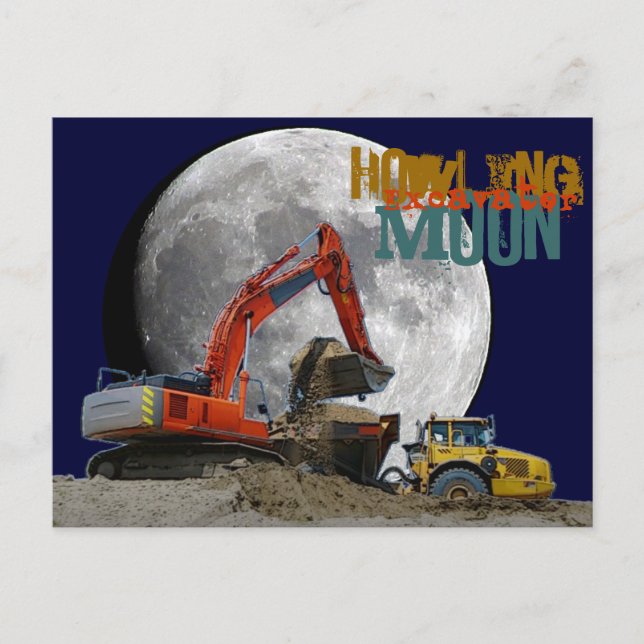 Cartão Postal Howlin Excavator Moon (Frente)