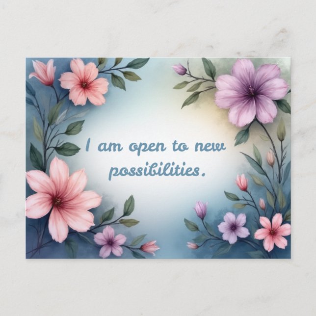 Cartão Postal I am open to new possibilities floral affirmation (Frente)