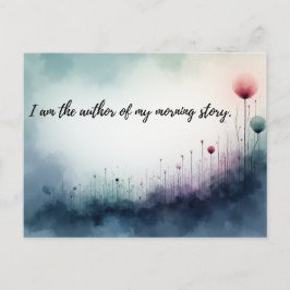 Cartão Postal I Am the Author of My Morning Story Inspirational