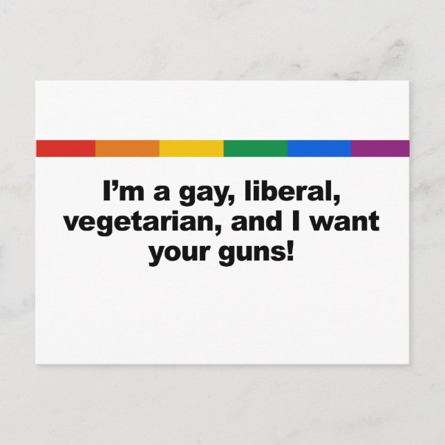 Cartão Postal I'm um vegateriano gay liberal e eu quero o s (Frente)