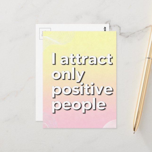 Cartão Postal I attract only positive people  (Frente/Verso In Situ)