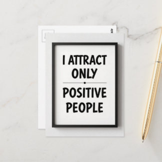 Cartão Postal I attract only positive people black and white 