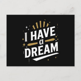 Cartão Postal I Have a Dream Inspirational Typography Art