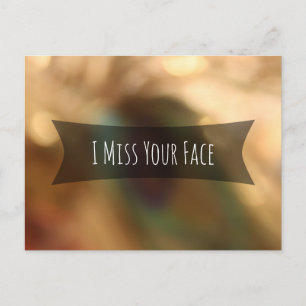 Cartão Postal "I Miss Your Face" Sobre A Foto Do Bokeh Enturvado