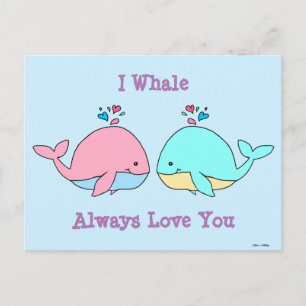 Cartão Postal I Whale Sempre Te Ama Kawaii