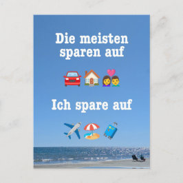 Cartão Postal „Ich spare auf … Reisen!“ Postkarte