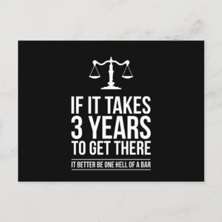 Cartão Postal If It Takes 3 Years To Get There It Lawyer Funny S
