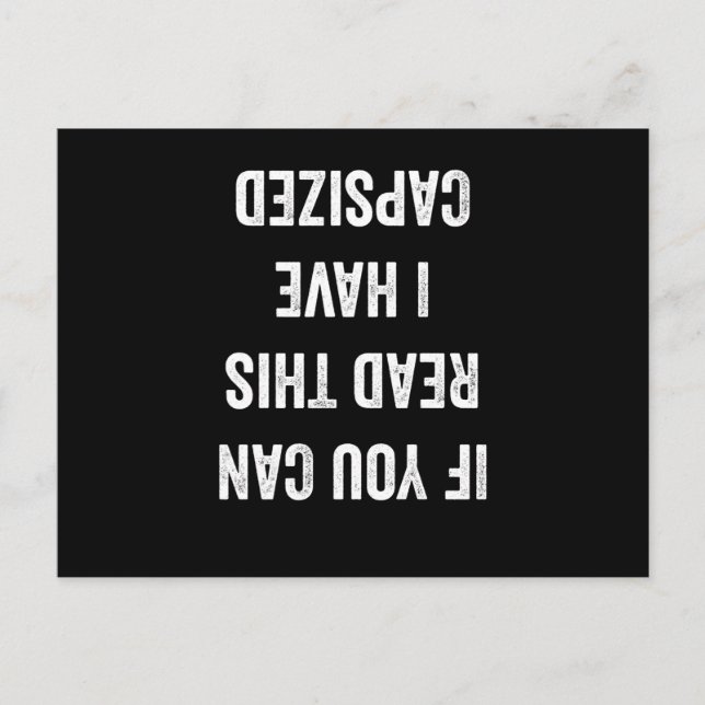 Cartão Postal If You Can Read This I Have Capsized (Frente)