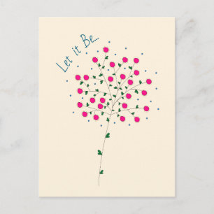 Cartão Postal Ilustração Botânica em Rosa com Frase "Let it Be"