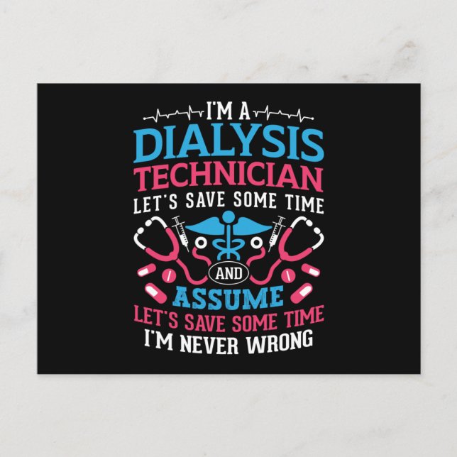 Cartão Postal I'm A Dialysis Technician Nephrology Dialysis Tech (Frente)
