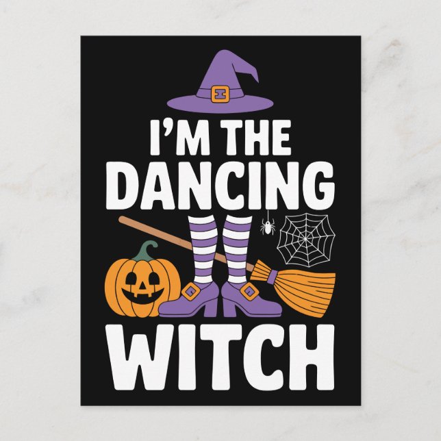 Cartão Postal I'm The Dancing Witch | Halloween Party Fun (Frente)