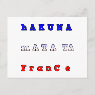 Cartão Postal Impressão Artística/Grática Hakuna Matata França